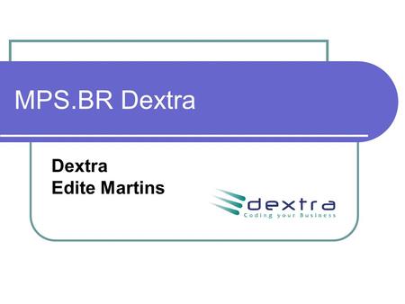 MPS.BR Dextra Dextra Edite Martins.