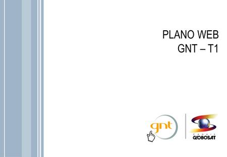 PLANO WEB GNT – T1.