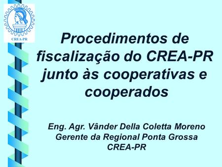 fiscalização do CREA-PR junto às cooperativas e cooperados
