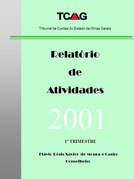 2001 Relatório de Atividades 1º TRIMESTRE