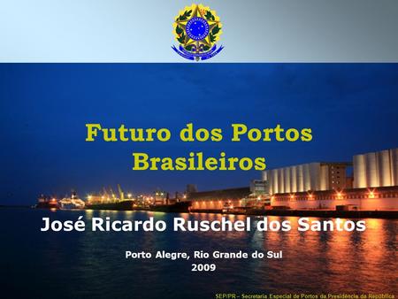 Futuro dos Portos Brasileiros