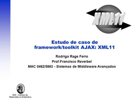 Estudo de caso de framework/toolkit AJAX: XML11