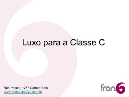Luxo para a Classe C Rua Pascal, 1767 Campo Belo