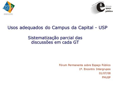 Usos adequados do Campus da Capital - USP