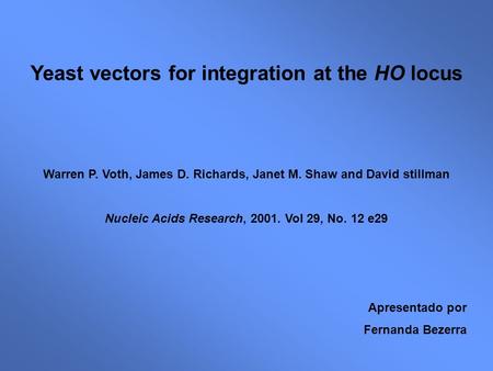 Yeast vectors for integration at the HO locus