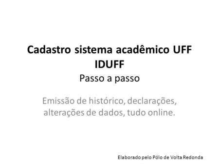 Cadastro sistema acadêmico UFF IDUFF Passo a passo