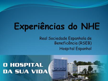 Real Sociedade Espanhola de Beneficência (RSEB) Hospital Espanhol