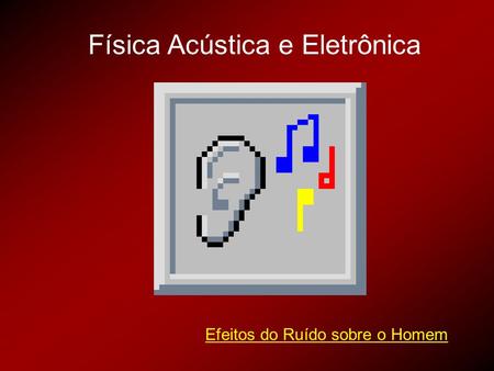Física Acústica e Eletrônica