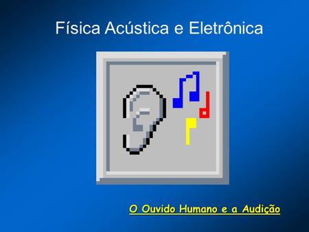 Física Acústica e Eletrônica