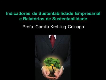 Indicadores de Sustentabilidade Empresarial