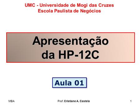Apresentação da HP-12C Aula 01.