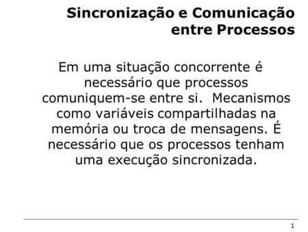 Sincronização e Comunicação entre Processos