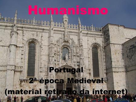 Portugal 2ª época Medieval (material retirado da internet)