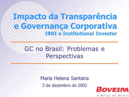 GC no Brasil: Problemas e Perspectivas