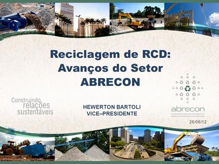 Reciclagem de RCD: Avanços do Setor ABRECON