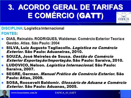 3. ACORDO GERAL DE TARIFAS E COMÉRCIO (GATT)