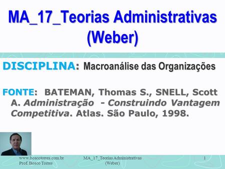 MA_17_Teorias Administrativas (Weber)