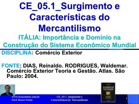 CE_05.1_Surgimento e Características do Mercantilismo