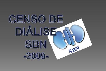 CENSO DE DIÁLISE SBN -2009-.