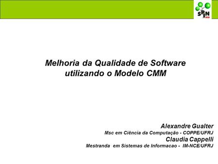 Melhoria da Qualidade de Software utilizando o Modelo CMM
