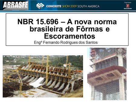NBR – A nova norma brasileira de Fôrmas e Escoramentos
