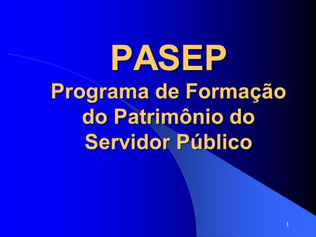 PASEP Programa de Formação do Patrimônio do Servidor Público
