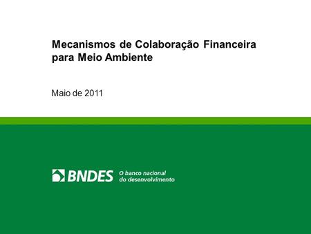 Mecanismos de Colaboração Financeira para Meio Ambiente