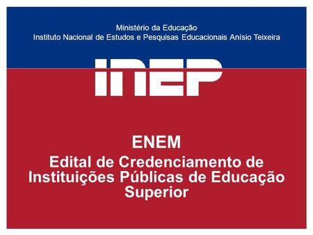 Edital de Credenciamento de Instituições Públicas de Educação Superior