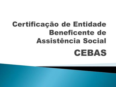 Certificação de Entidade Beneficente de Assistência Social