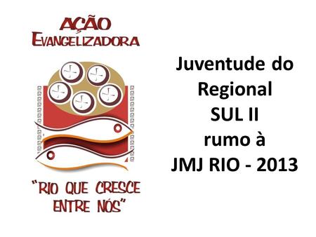 Juventude do Regional SUL II rumo à JMJ RIO