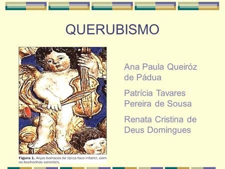 QUERUBISMO Ana Paula Queiróz de Pádua