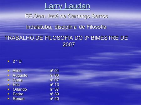 Larry Laudan EE.Dom José de Camargo Barros