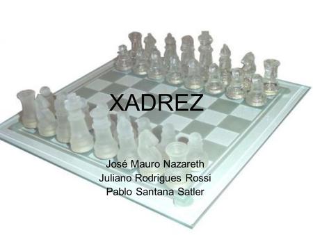 José Mauro Nazareth Juliano Rodrigues Rossi Pablo Santana Satler