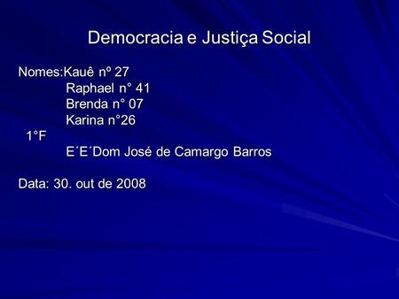 Democracia e Justiça Social