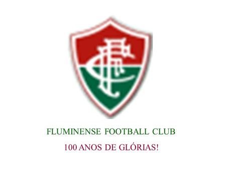 FLUMINENSE FOOTBALL CLUB
