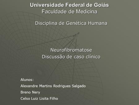 Universidade Federal de Goiás Faculdade de Medicina