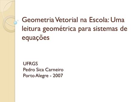 UFRGS Pedro Sica Carneiro Porto Alegre
