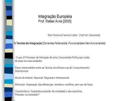 Integração Européia Prof. Rafael Ávila [2005]