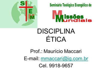 Prof.: Maurício Maccari   Cel