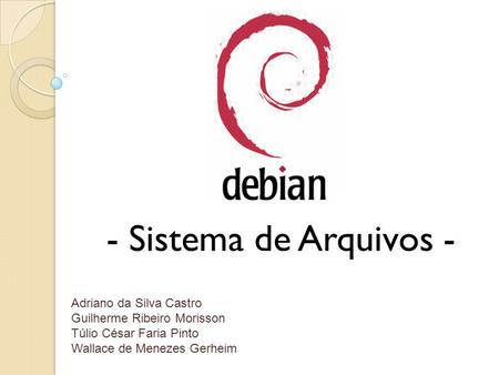 - Sistema de Arquivos - Adriano da Silva Castro