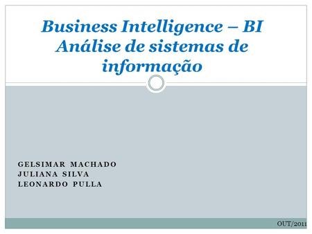 Business Intelligence – BI Análise de sistemas de informação
