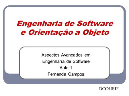 Engenharia de Software e Orientação a Objeto