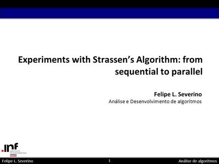 Experiments with Strassen’s Algorithm: from sequential to parallel
