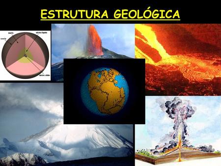 ESTRUTURA GEOLÓGICA.