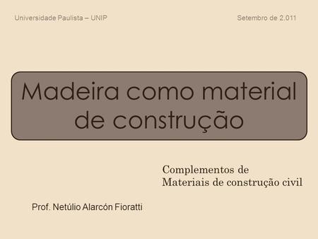 Madeira como material de construção - ppt carregar