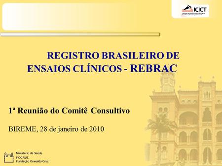REGISTRO BRASILEIRO DE ENSAIOS CLÍNICOS - REBRAC