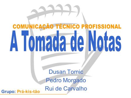 Dusan Tomic Pedro Morgado Rui de Carvalho