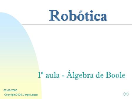 1ª aula - Álgebra de Boole