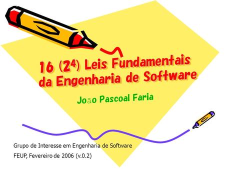 16 (24) Leis Fundamentais da Engenharia de Software