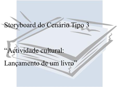 Storyboard do Cenário Tipo 3